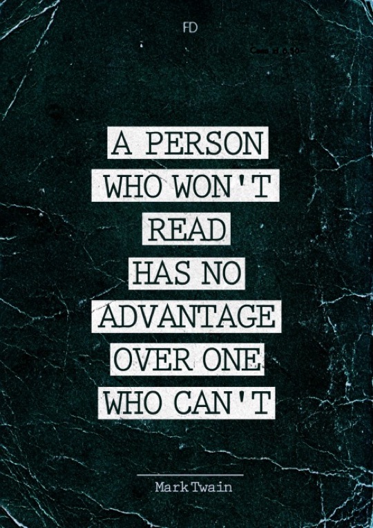 A person who won'r read has no advantage over one who can't.